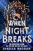 When Night Breaks (Kingdom of Cards, #2)