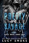 Pretty Little Savage (Sick Boys, #1)