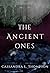 The Ancient Ones by Cassandra L. Thompson