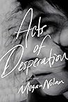 Acts of Desperation by Megan Nolan