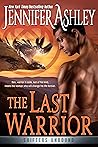 The Last Warrior by Jennifer Ashley