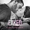 Faked by Karla Sorensen