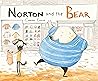 Norton and the Bear by Gabriel Evans