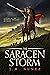 The Saracen Storm: A Novel of the Moorish Invasion of Spain