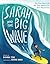 Sarah and the Big Wave: The...