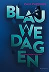 Blauwe dagen by Caja Cazemier