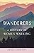 Wanderers: A History of Wom...