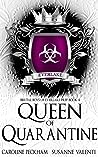 Queen of Quarantine by Caroline Peckham