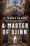 A Master of Djinn (Dead Djinn Universe, #1)