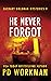 He Never Forgot (Zachary Goldman Mysteries, #9) by P.D. Workman