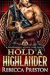 Hold a Highlander by Rebecca Preston