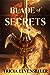 Blade of Secrets (Bladesmith, #1)