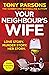 Your Neighbour’s Wife