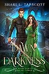 Dawn of Darkness by Shari L. Tapscott