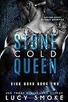 Stone Cold Queen (Sick Boys, #2)