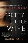 Pretty Little Wife by Darby Kane