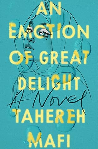 An Emotion of Great Delight by Tahereh Mafi