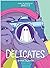 Delicates (Sheets, #2)