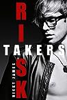 Risk Takers by Nicky James