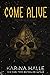 Come Alive (Experiment in Terror, #7)