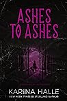 Ashes to Ashes by Karina Halle