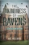 The Unkindness of Ravens by M.E. Hilliard