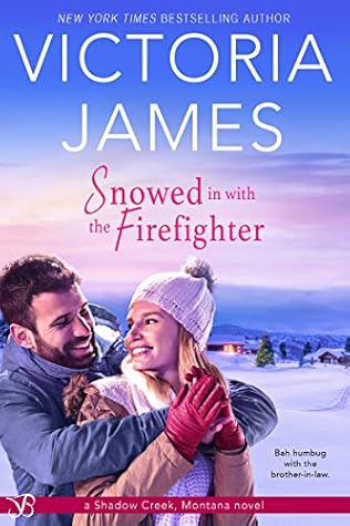 Snowed in with the Firefighter by Victoria  James