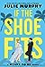 If the Shoe Fits (Meant to Be, #1)