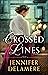 Crossed Lines (Love Along the Wire, #2) by Jennifer Delamere