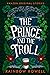 The Prince and the Troll (Faraway Collection)