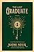 The Last Graduate (The Scholomance, #2) by Naomi Novik