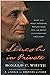 Lincoln In Private: What His Most Personal Reflections Tell Us About Our Greatest President