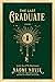 The Last Graduate (The Scholomance, #2)