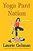 Yoga Pant Nation by Laurie Gelman