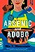 Arsenic and Adobo (Tita Rosie's Kitchen Mystery, #1)