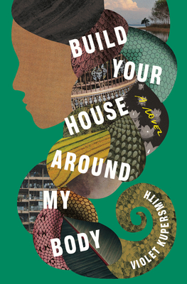 Build Your House Around My Body by Violet Kupersmith