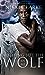 Nothing but the Wolf in Me (Black Valley Wolves #1)