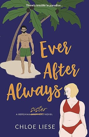 Ever After Always by Chloe Liese