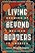 Living Beyond Borders: Stories About Growing Up Mexican in America