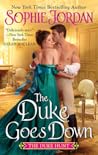 The Duke Goes Down by Sophie Jordan