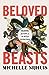 Beloved Beasts: Fighting for Life in an Age of Extinction