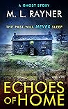 Echoes of Home by M.L. Rayner