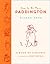 How to Be More Paddington: ...