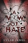 A Vow of Hate by Lylah James