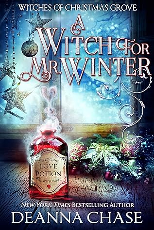 A Witch For Mr. Winter by Deanna Chase