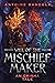 Will of the Mischief Maker: An Old Gods Story (Orishas Among Mortals #1)