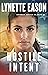 Hostile Intent (Danger Never Sleeps, #4)