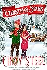 A Christmas Spark by Cindy Steel