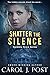 Shatter the Silence