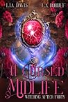 A Cursed Midlife by Lia Davis